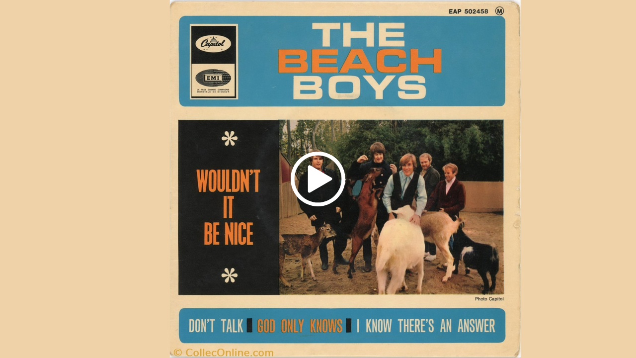 The Beach Boys – Wouldn’t It Be Nice