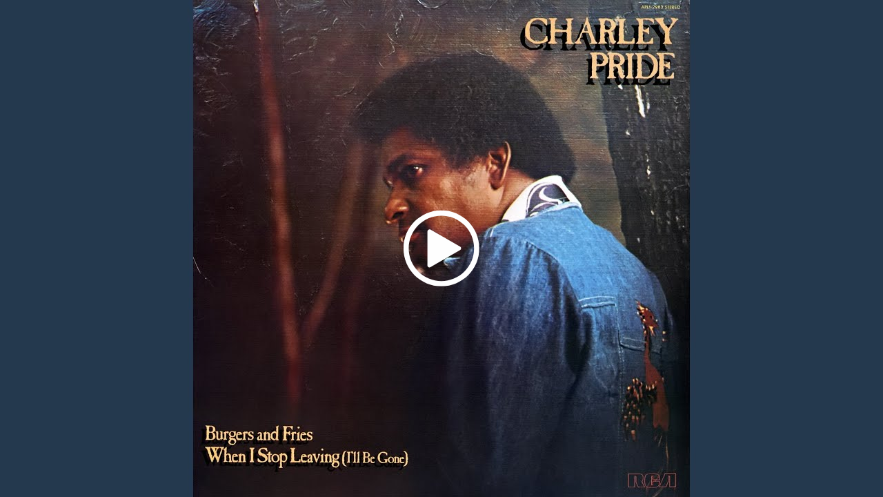 Charley Pride – Burgers and Fries