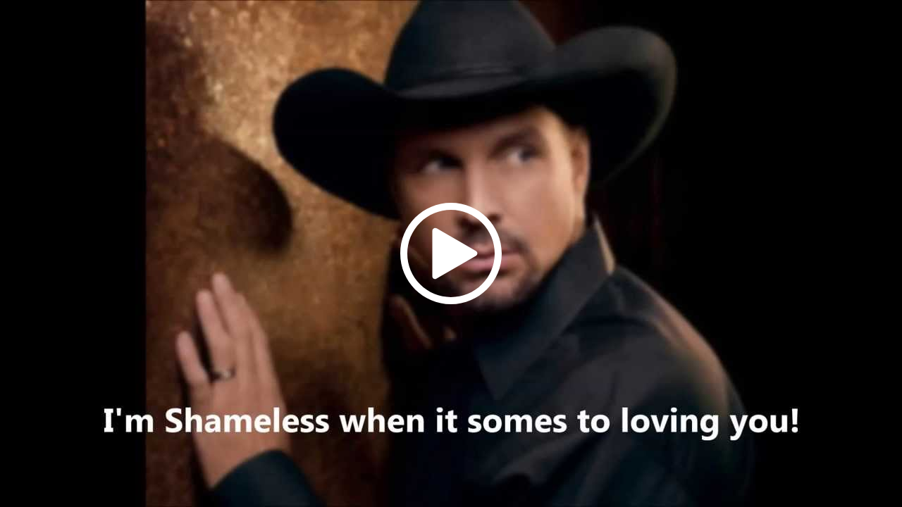 Garth Brooks – Shameless