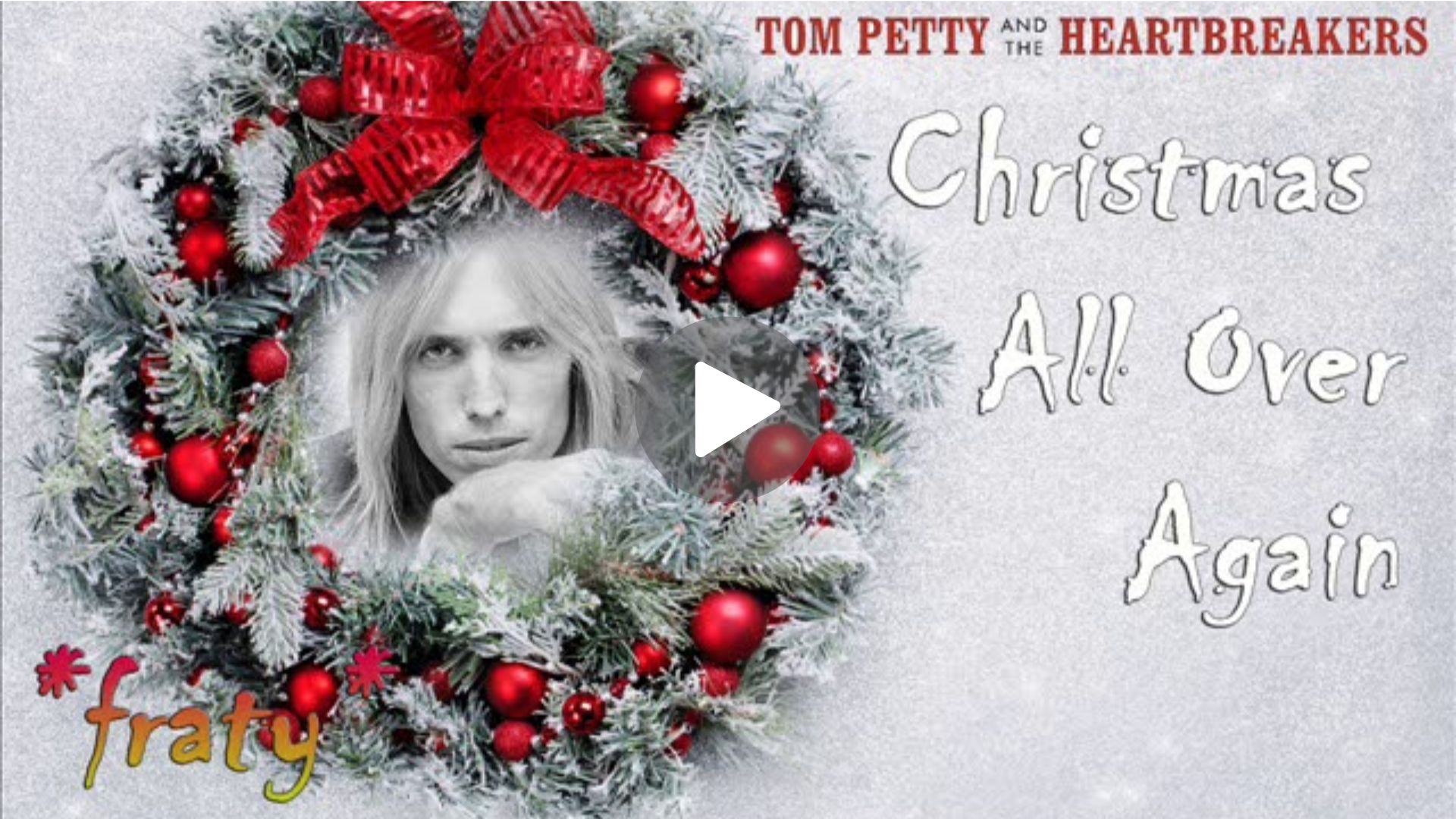 Tom Petty – Christmas All Over Again