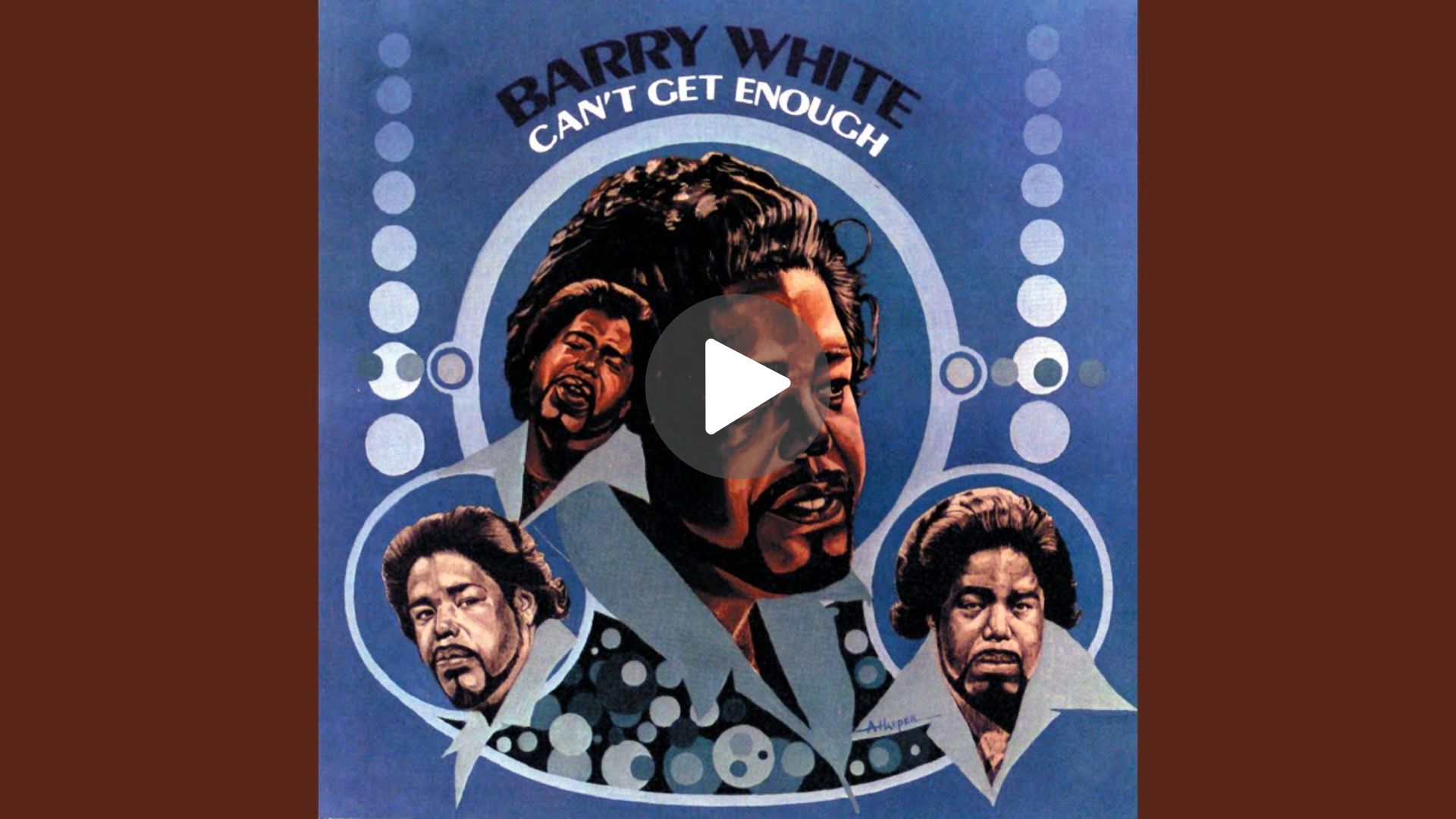 Barry White – Can’t Get Enough of Your Love, Babe