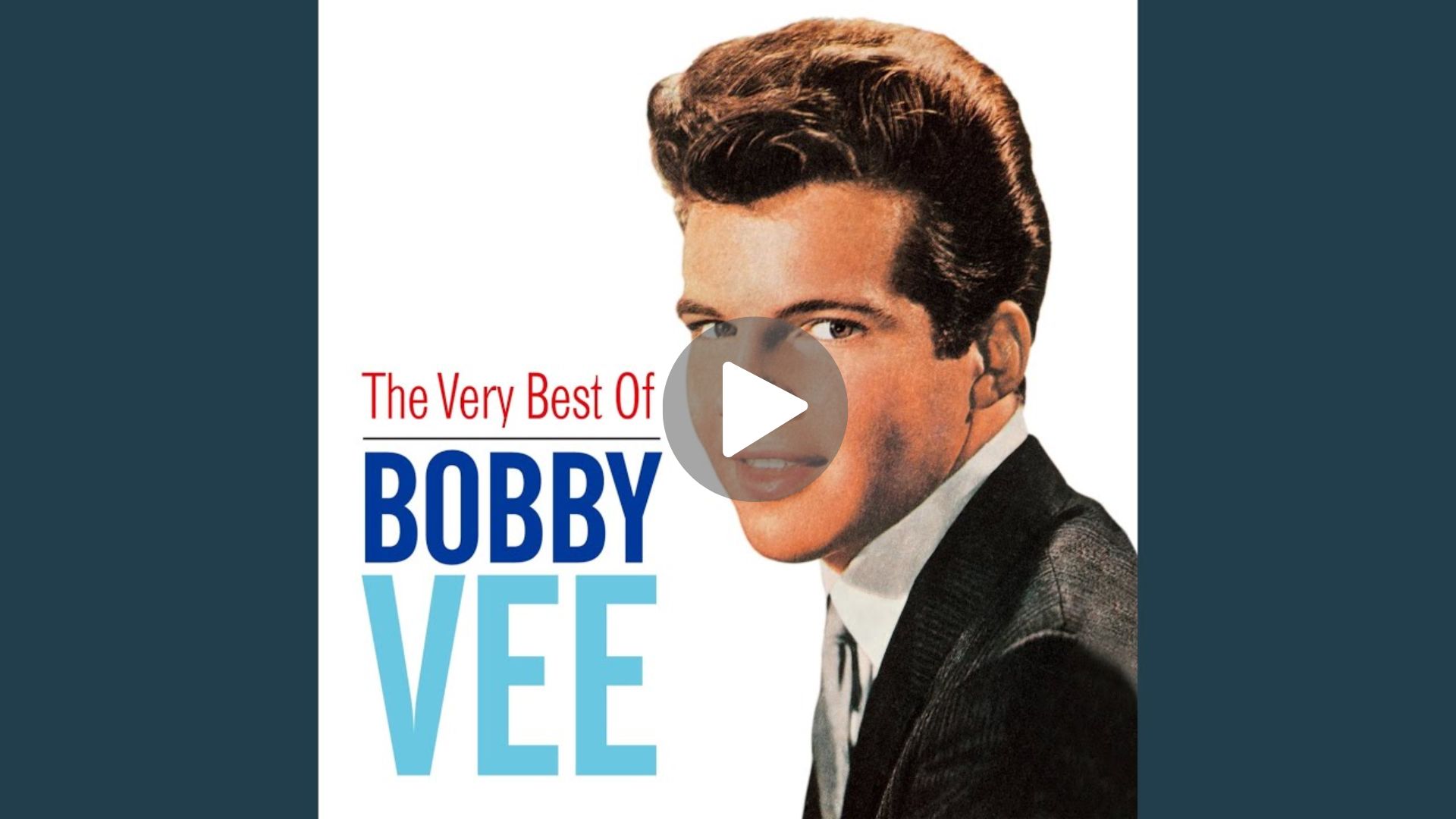 Bobby Vee – Take Good Care of My Baby