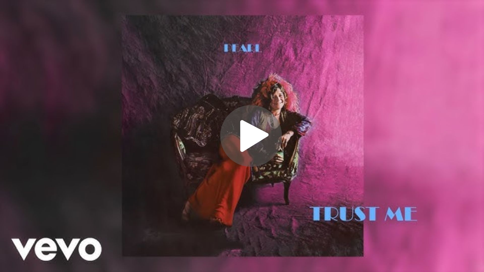 Janis Joplin – Trust Me