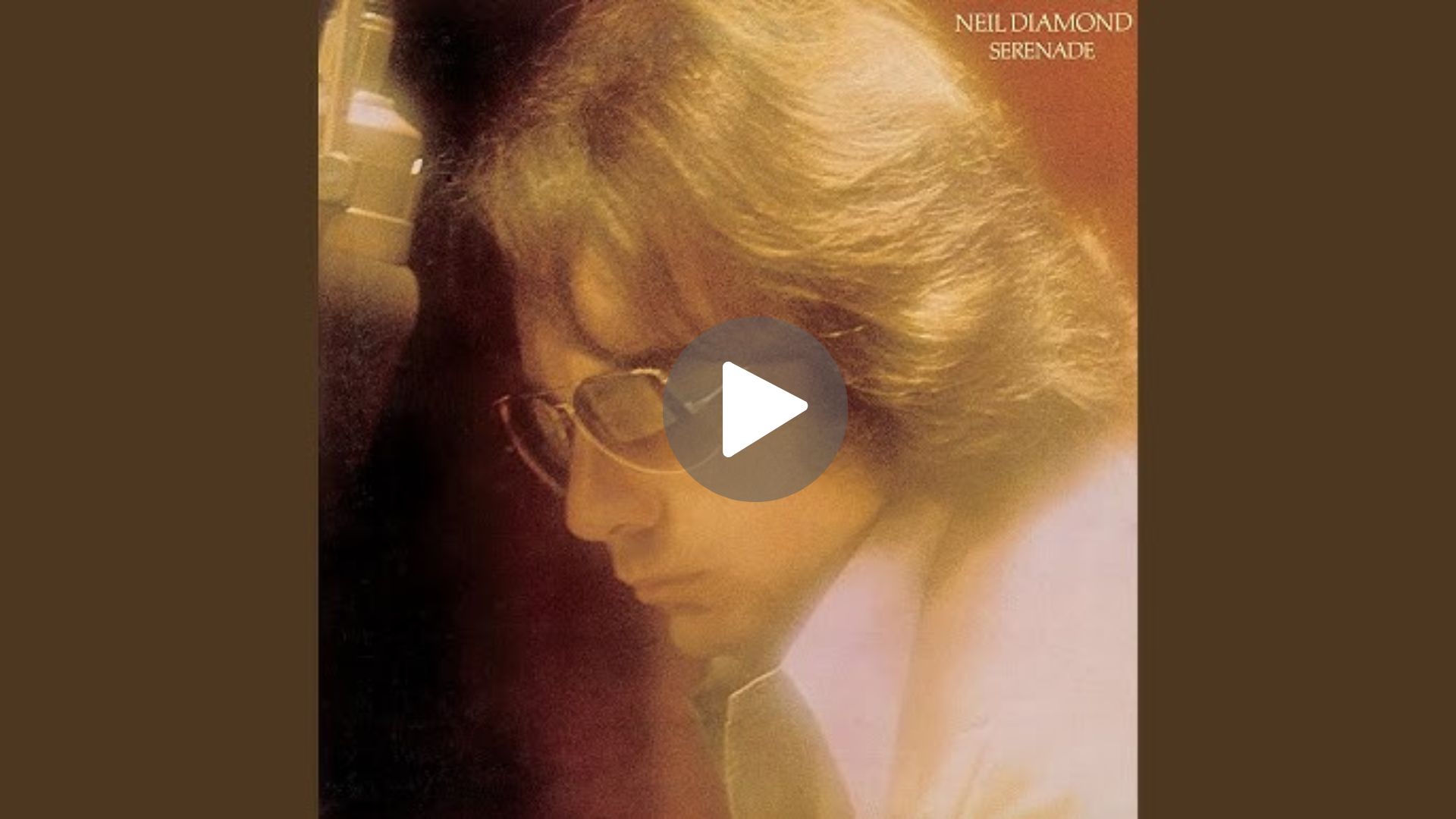 Neil Diamond – Longfellow Serenade